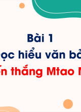 Bài 1 - Đọc hiểu văn bản Chiến thắng Mtao Mxây